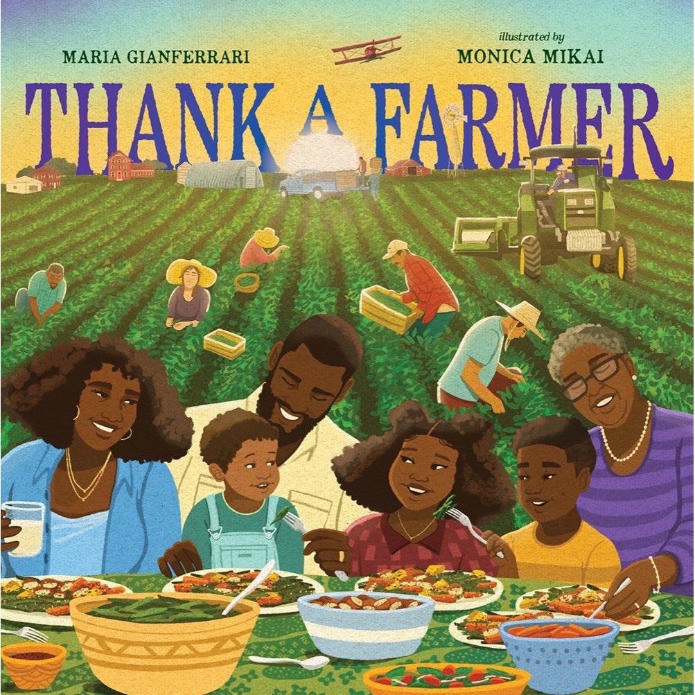 Thank a Farmer (Maria Gianferrari, Monica Mikai)