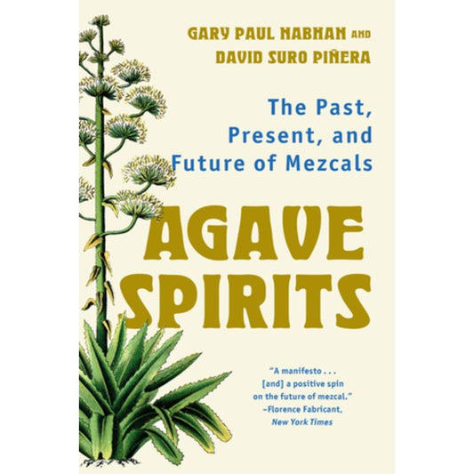Agave Spirits (Gary Paul Nabhan, David Suro Piñera)