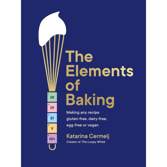 The Elements of Baking (Katarina Cermelj)