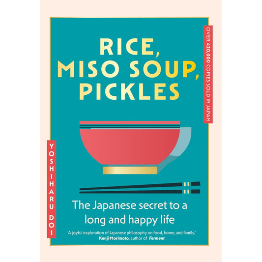 Rice, Miso Soup, Pickles (Yoshiharu Doi)