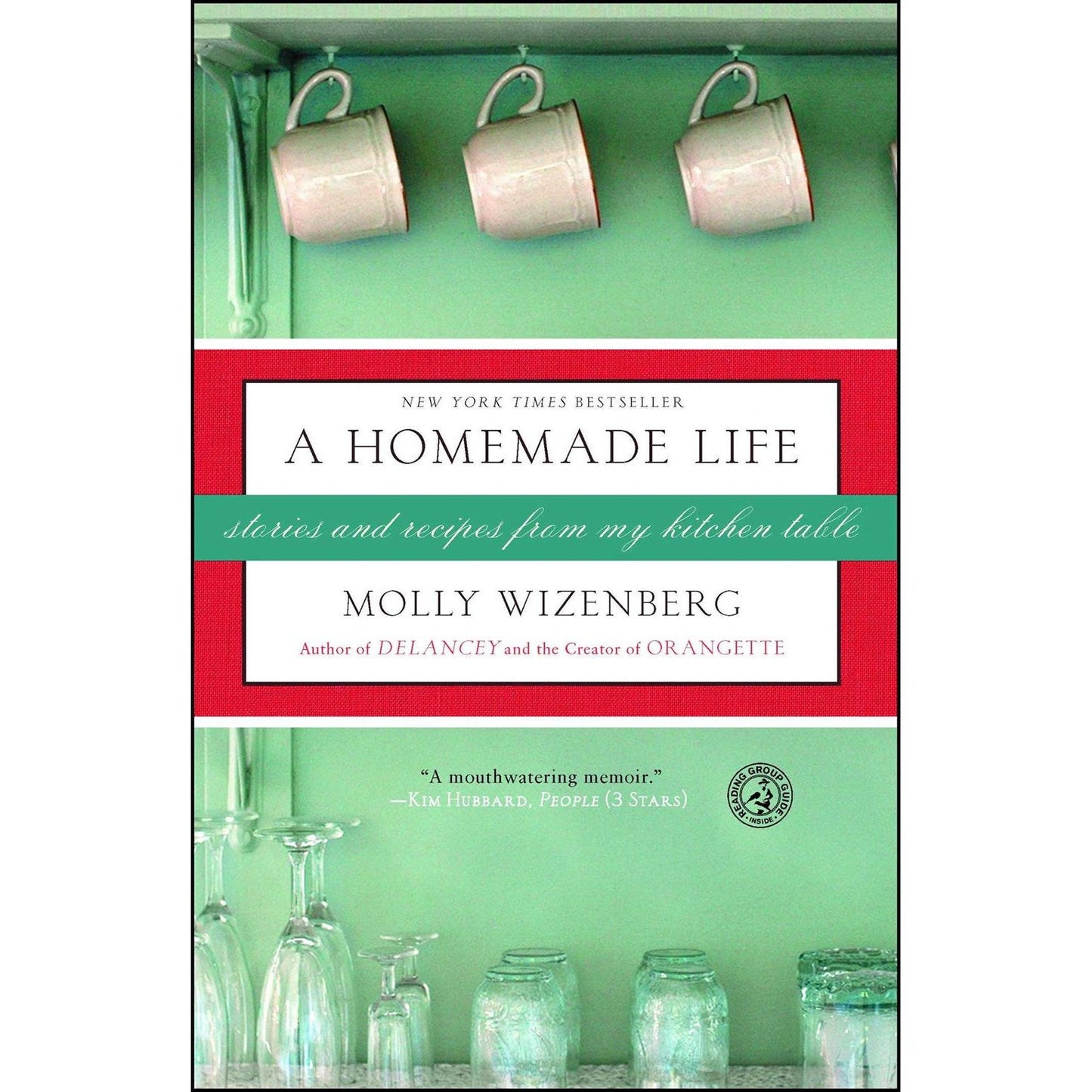 A Homemade Life (Molly Wizenberg)