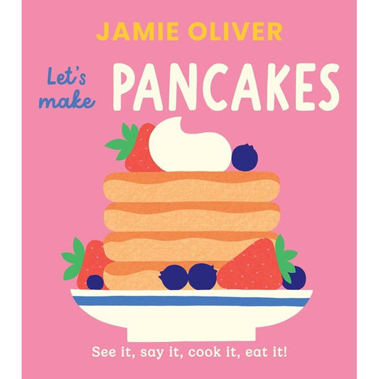 Let's Make Pancakes (Jamie Oliver)