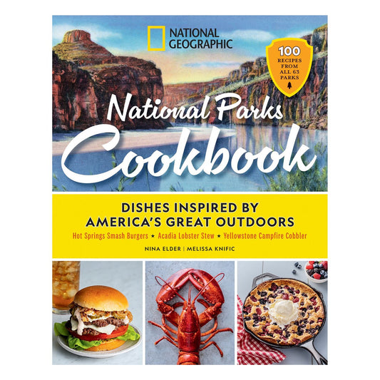 National Geographic National Parks Cookbook (Nina Elder, Melissa Knific)