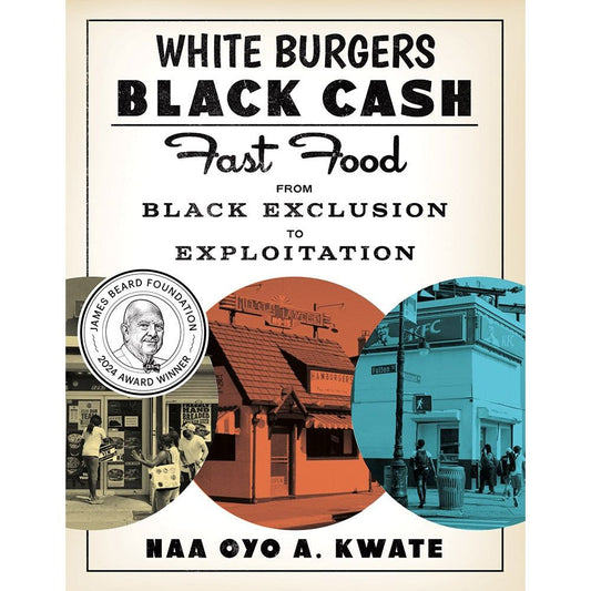 White Burgers, Black Cash (Naa Oyo A. Kwate)