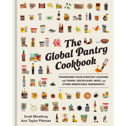 The Global Pantry Cookbook (Scott Mowbray, Ann Taylor Pittman)