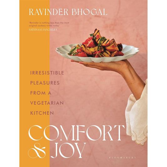 Comfort & Joy : Irresistible Pleasures from a Vegetarian Kitchen (Ravinder Bhogal)