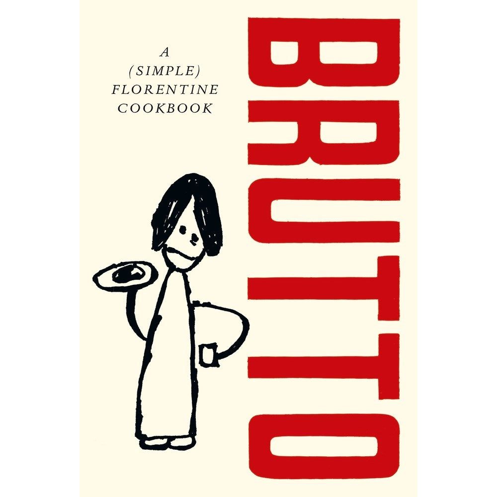 Brutto: A (simple) Florentine cookbook (Russell Norman)