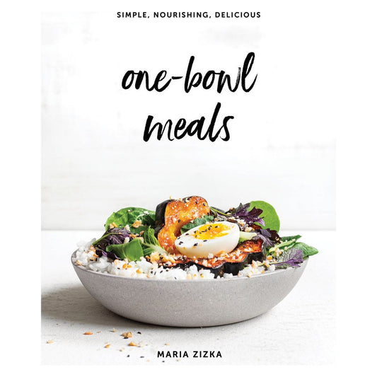 One-Bowl Meals (Maria Zizka)