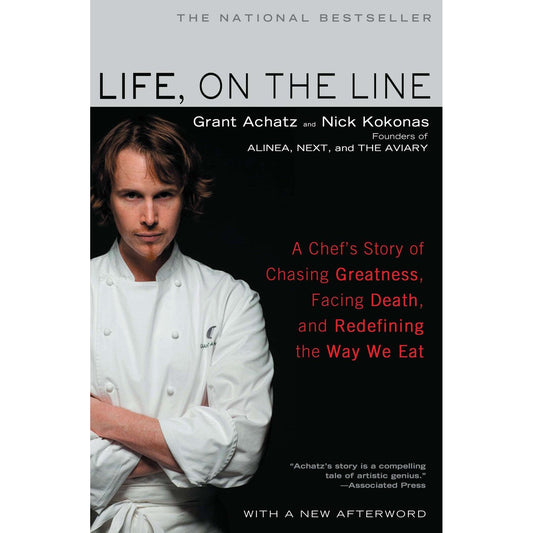 Life, on the Line (Grant Achatz, Nick Kokonas)