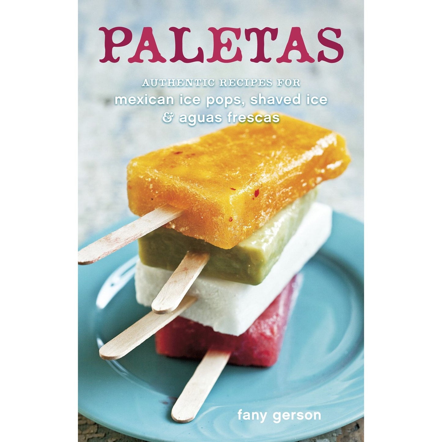 Paletas (Fany Gerson)