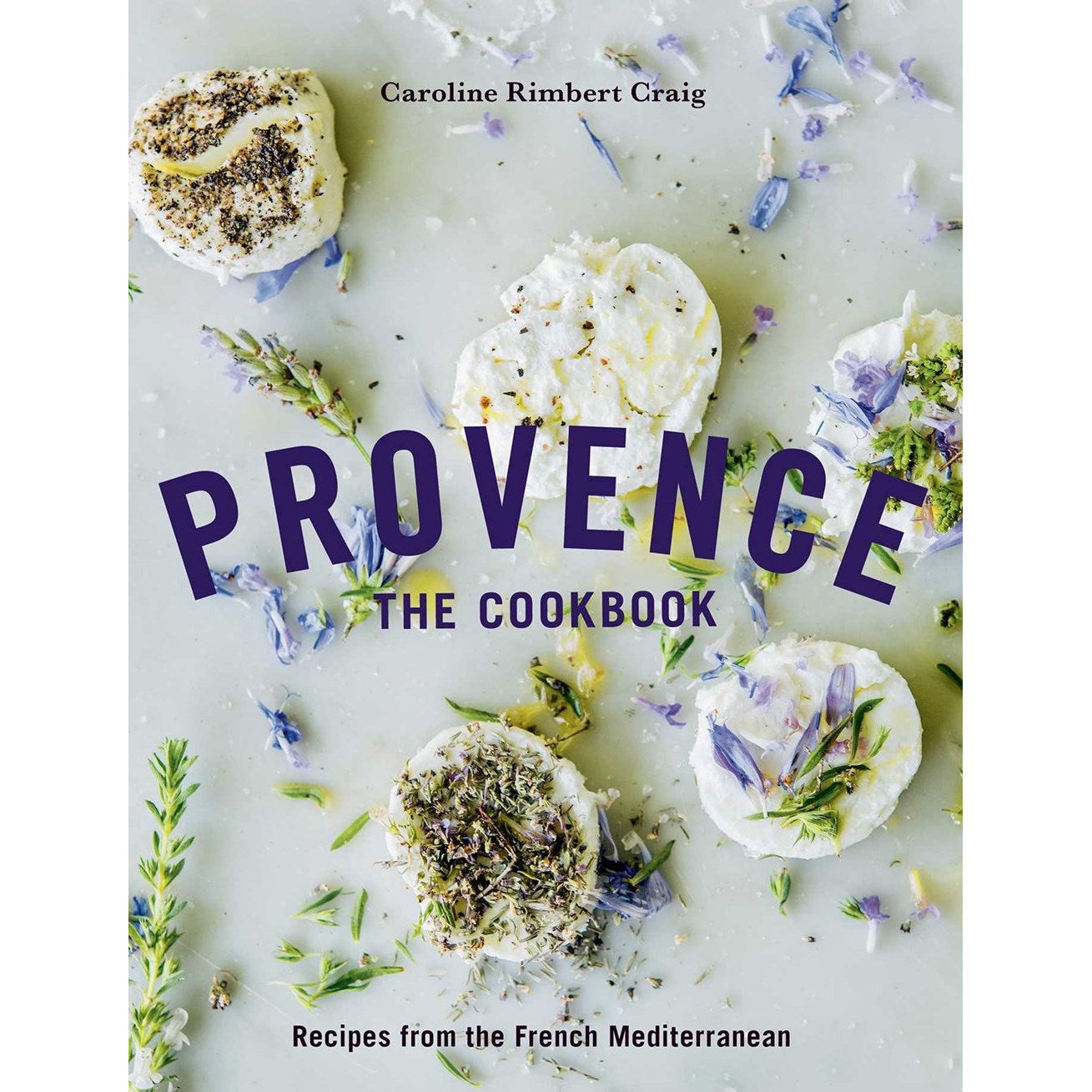 Provence : The Cookbook (Caroline Rimbert Craig)
