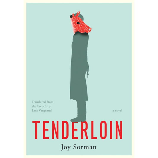Tenderloin (Joy Sorman)