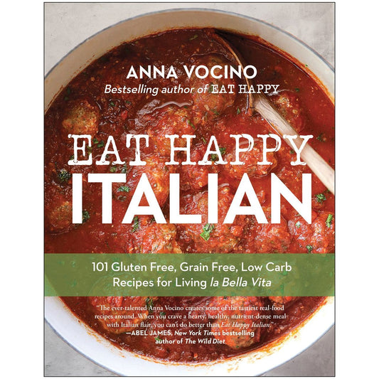 SIGNED: Eat Happy Italian (Anna Vocino)