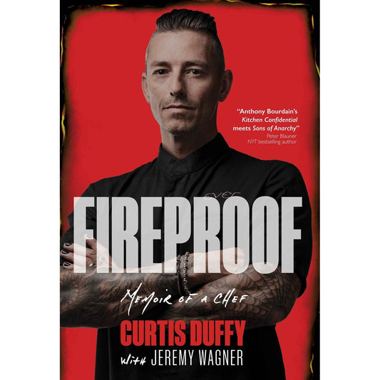 Fireproof: Memoir of a Chef (Curtis Duffy, Jeremy Wagner)