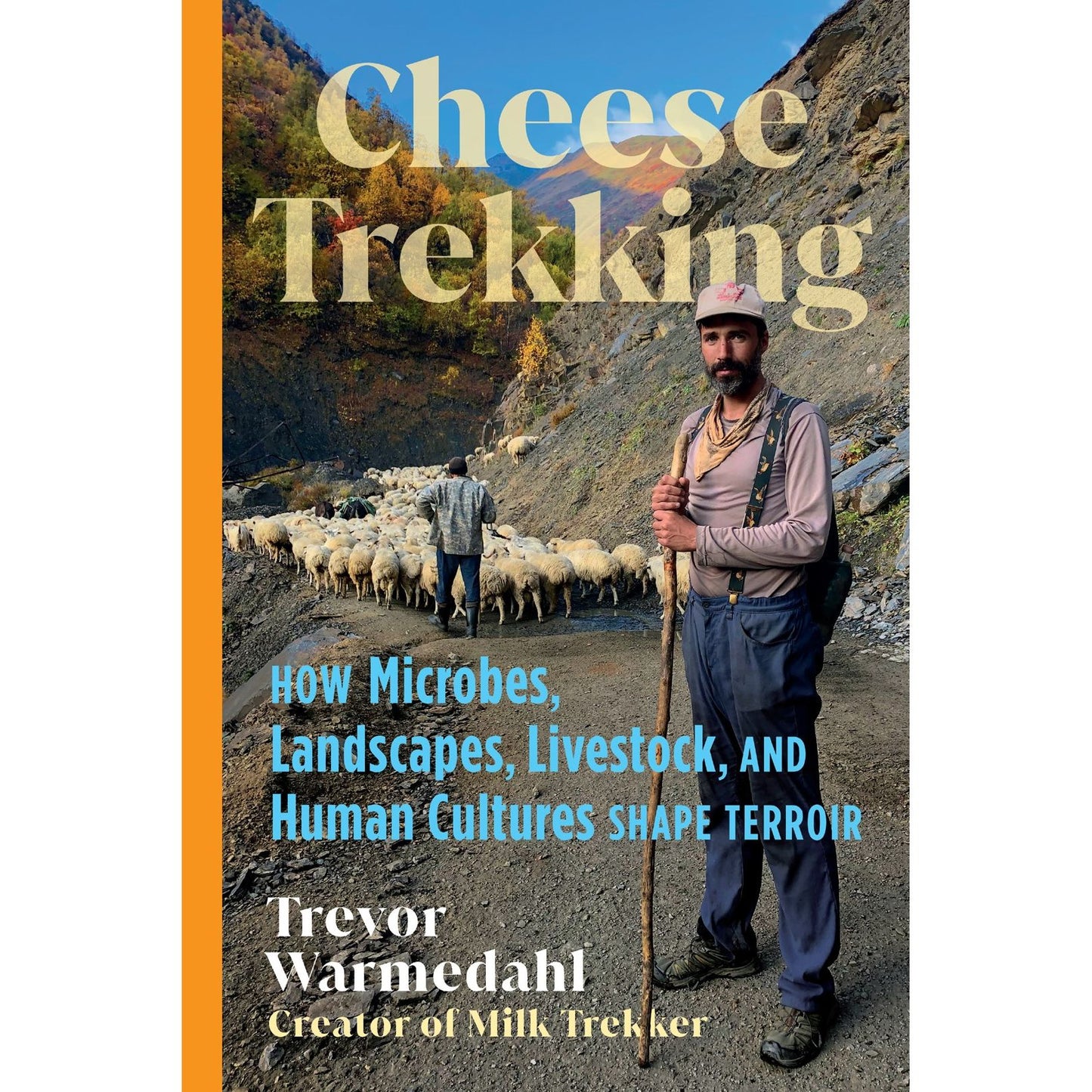 PREORDER: Cheese Trekking (Trevor Warmedahl)