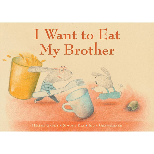 I Want to Eat My Brother (Hélène Gaudy, Simone Rea)