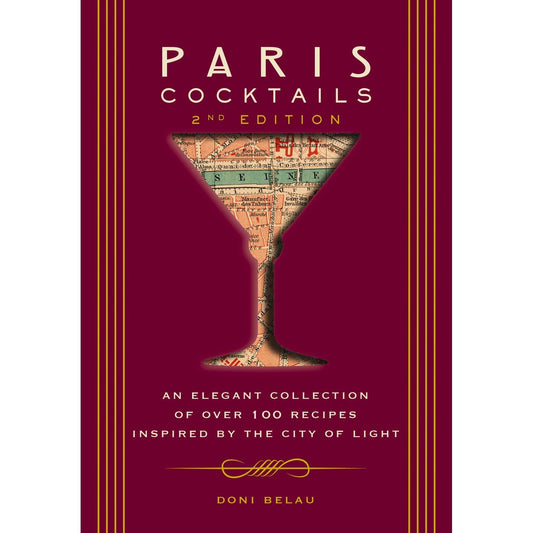 Paris Cocktails, Second Edition (Doni Belau)