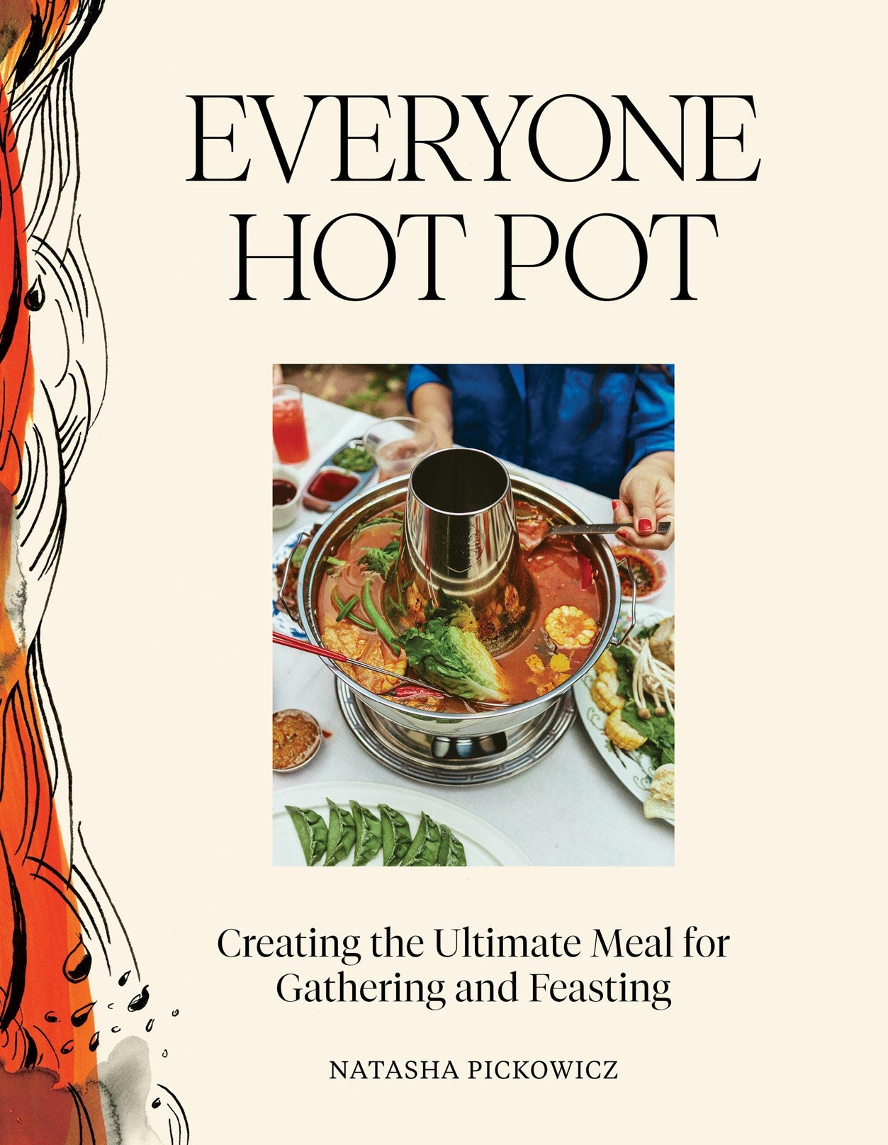 PREORDER: Everyone Hot Pot (Natasha Pickowicz)