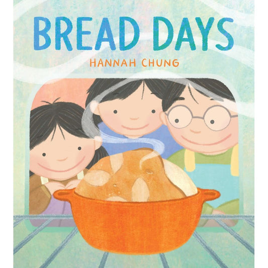 Bread Days (Hannah Chung)