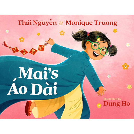 Mai's Áo Dài (Thai Nguyen, Monique Truong)