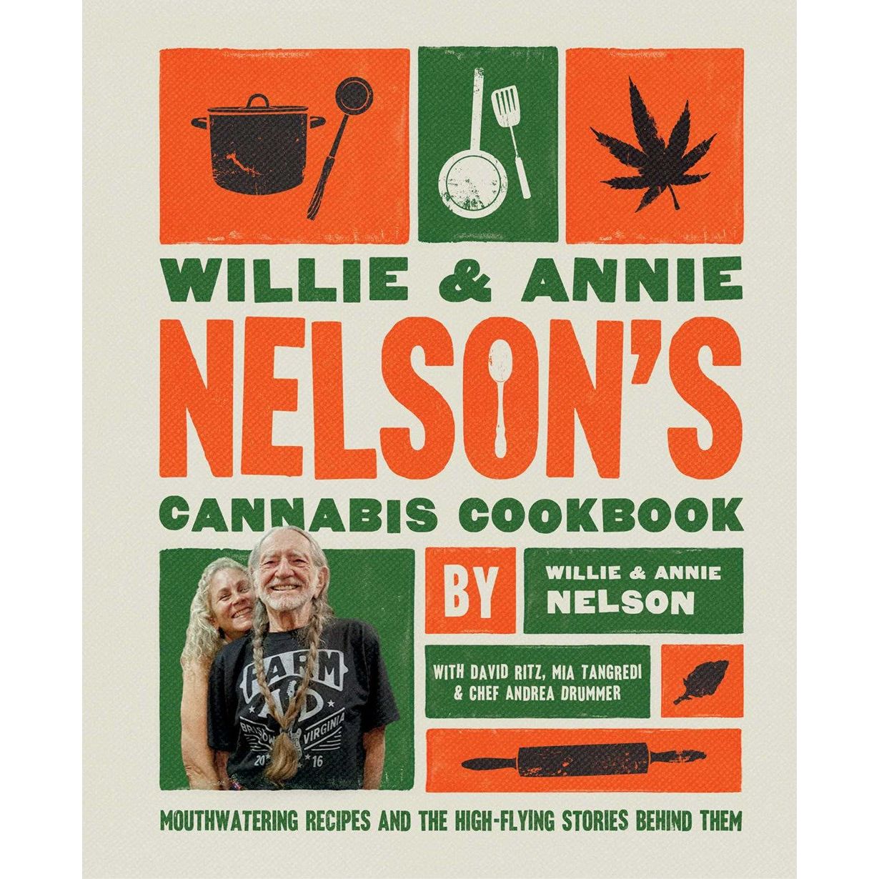 Willie and Annie Nelson's Cannabis Cookbook (Willie Nelson)