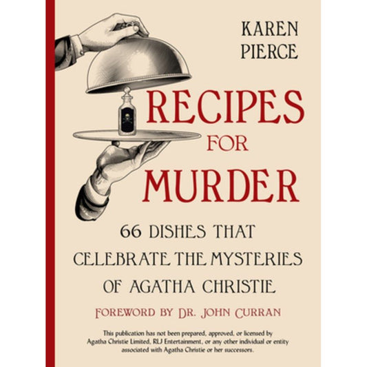 Recipes for Murder : 66 Dishes That Celebrate the Mysteries of Agatha Christie (Karen Pierce)