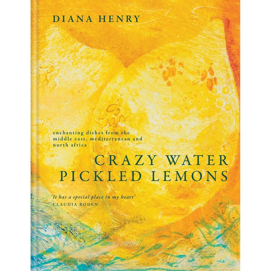 Crazy Water, Pickled Lemons (Diana Henry)