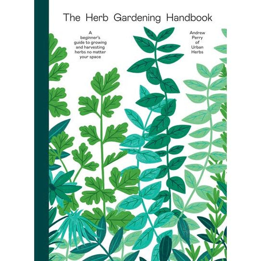 The Herb Gardening Handbook (Andrew Perry)