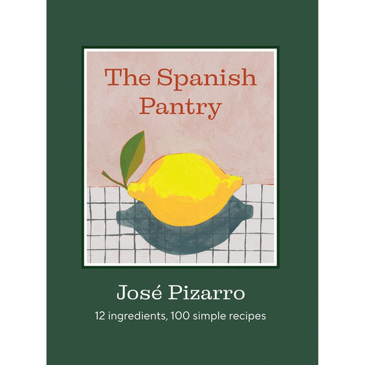 The Spanish Pantry (José Pizarro)