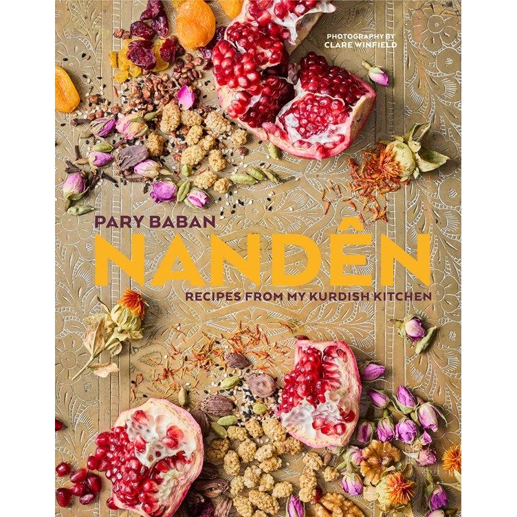 Nandên: Recipes from my Kurdish kitchen (Pary Baban)