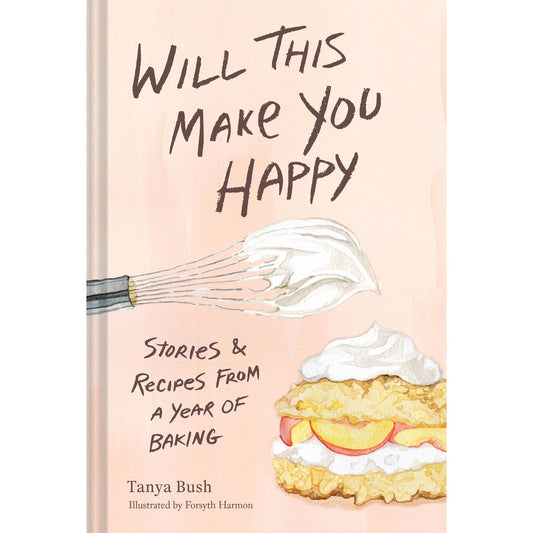PREORDER: Will This Make You Happy (Tanya Bush)