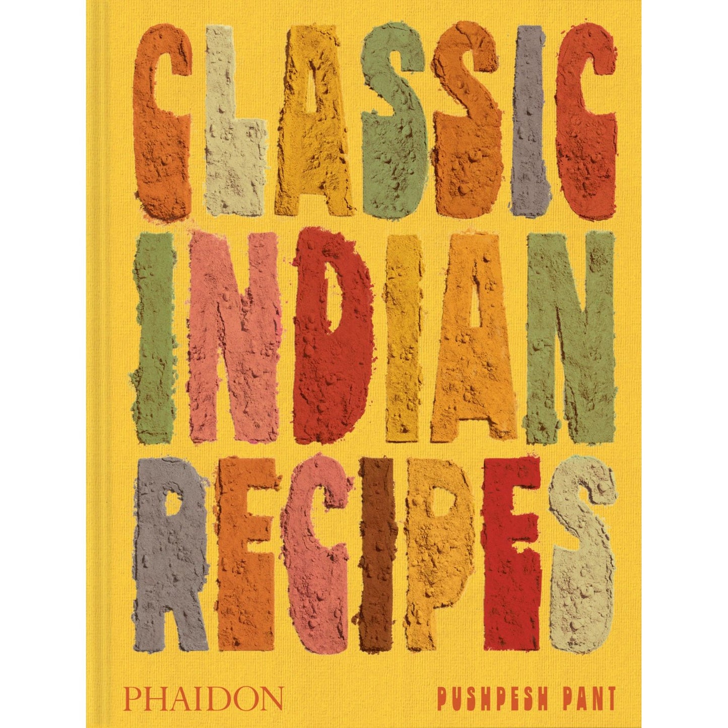 Classic Indian Recipes (Pushpesh Pant)