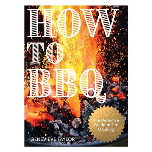 How to BBQ (Genevieve Taylor)