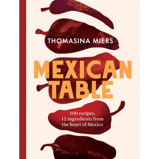 Mexican Table (Thomasina Miers)