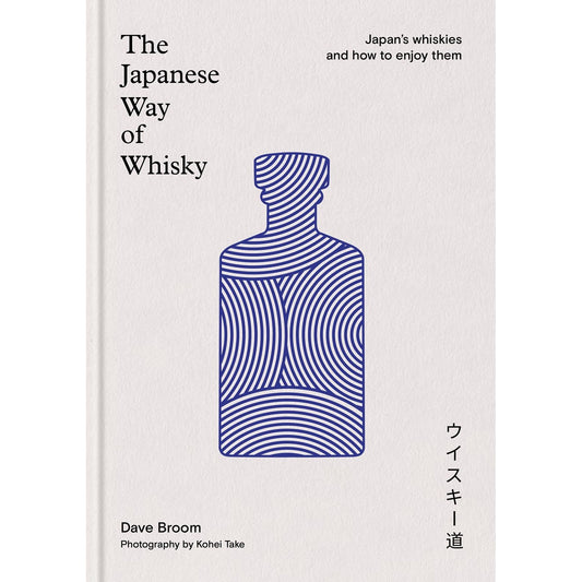 The Japanese Way of Whisky (Dave Broom)
