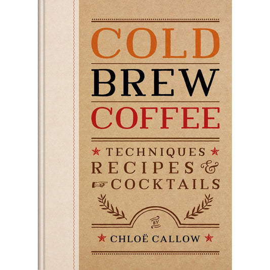 Cold Brew Coffee (Chloë Callow)