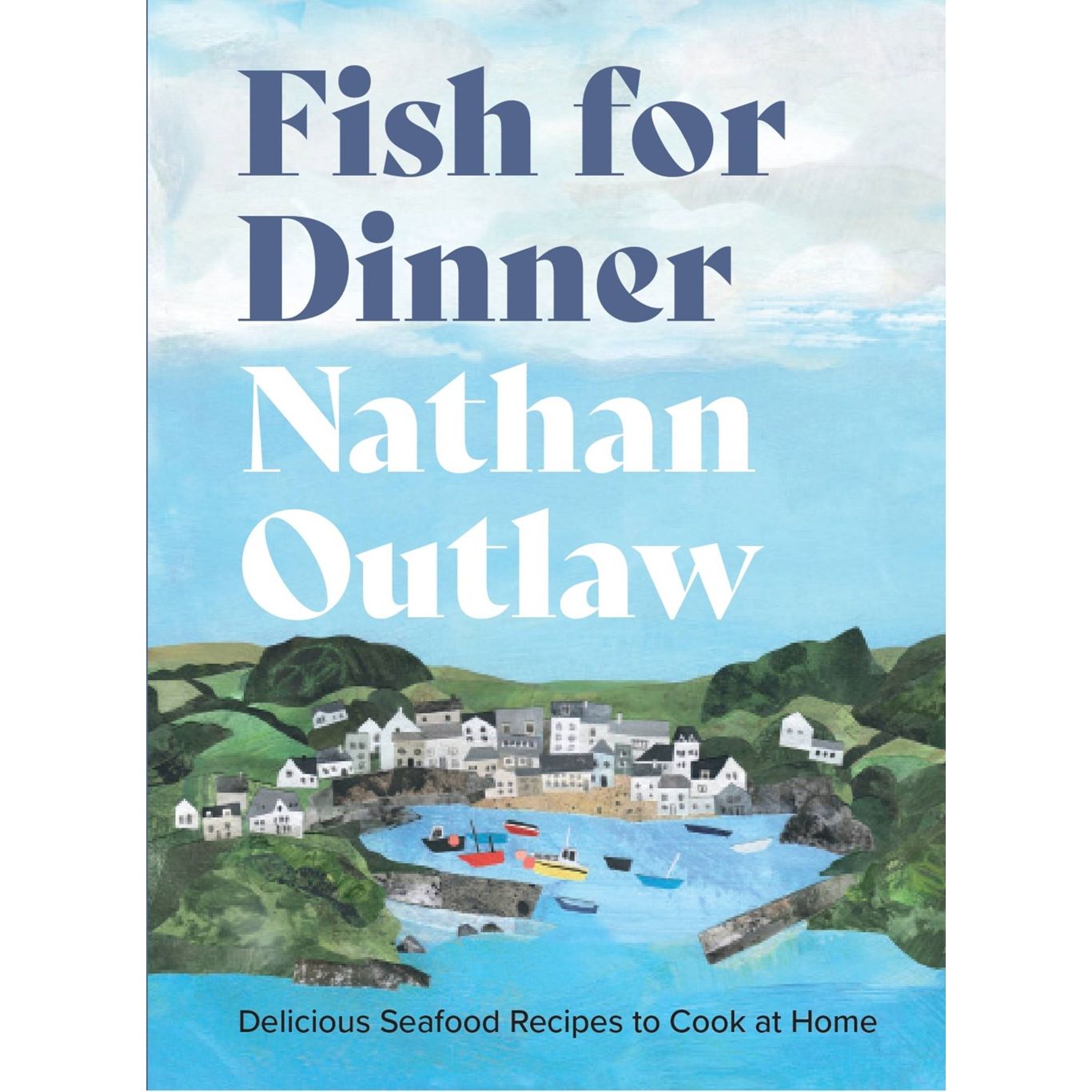 Fish for Dinner (Nathan Outlaw)