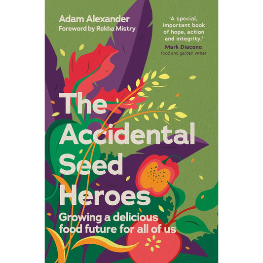 The Accidental Seed Heroes (Adam Alexander)