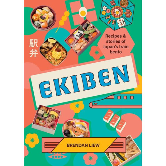 PREORDER: Ekiben: Recipes and stories of Japan’s train bento (Brendan Liew)