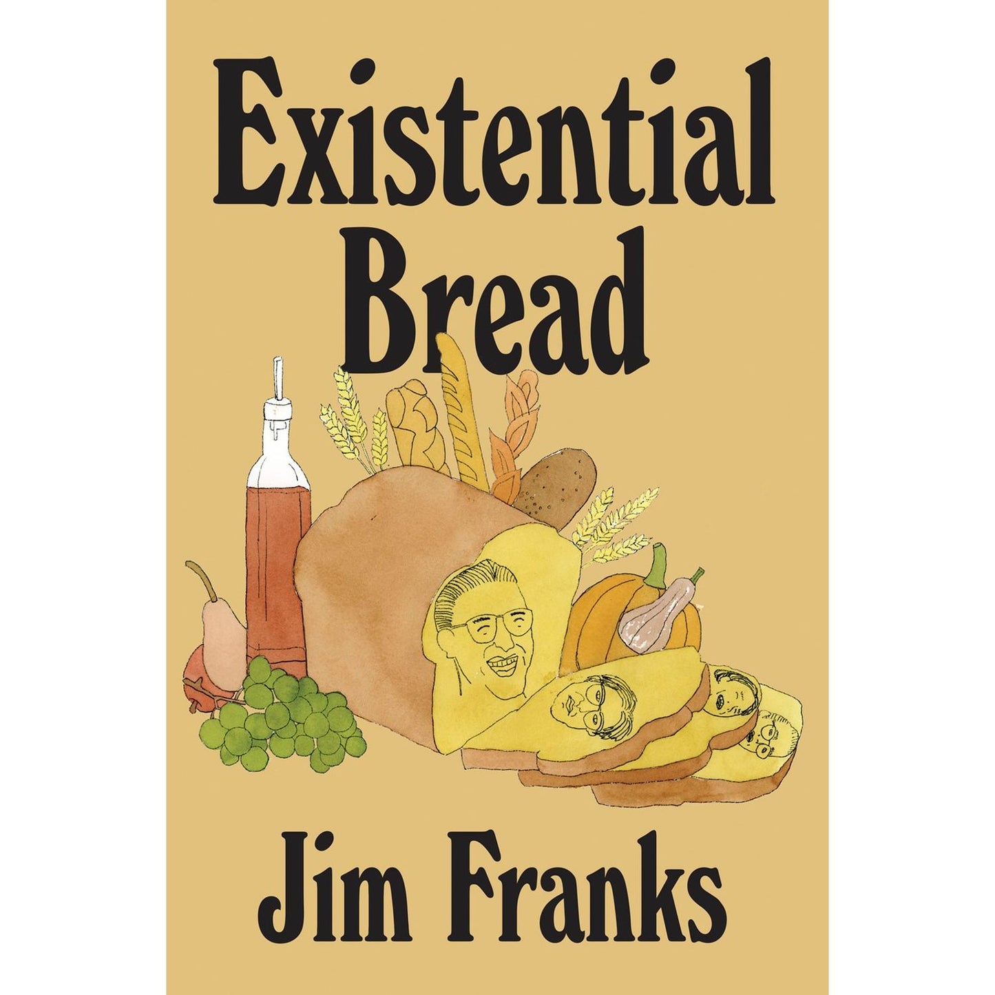 Existential Bread (Jim Franks)