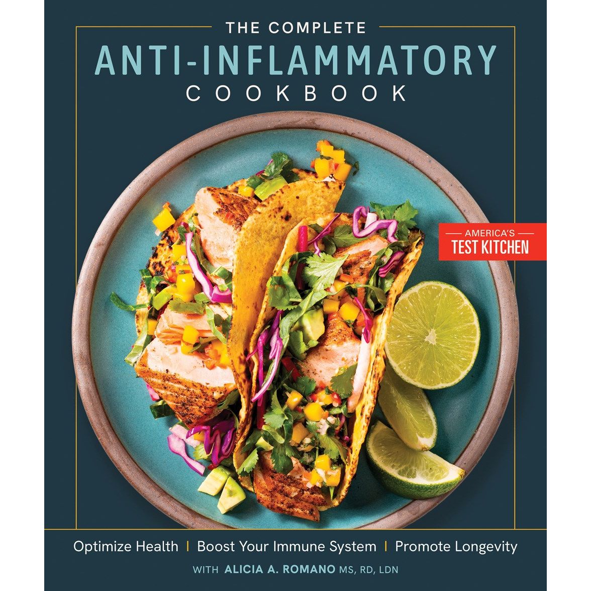 The Complete Anti-Inflammatory Cookbook (America's Test Kitchen)