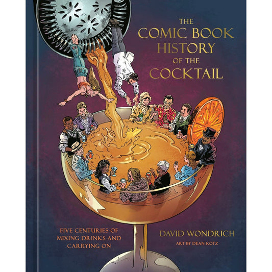 PREORDER: The Comic Book History of the Cocktail (David Wondrich) with SIGNED BOOKPLATE