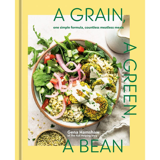 A Grain, a Green, a Bean (Gena Hamshaw) with SIGNED BOOKPLATE