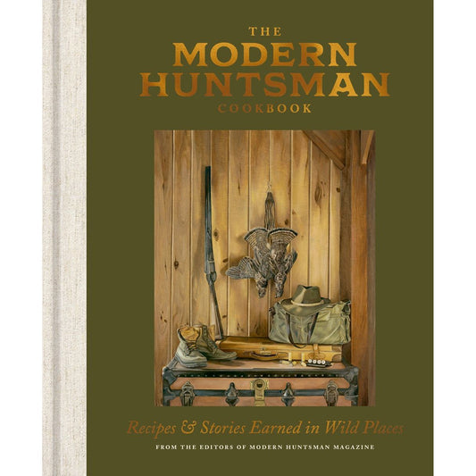 The Modern Huntsman Cookbook (The Editors of Modern Huntsman Magazine)