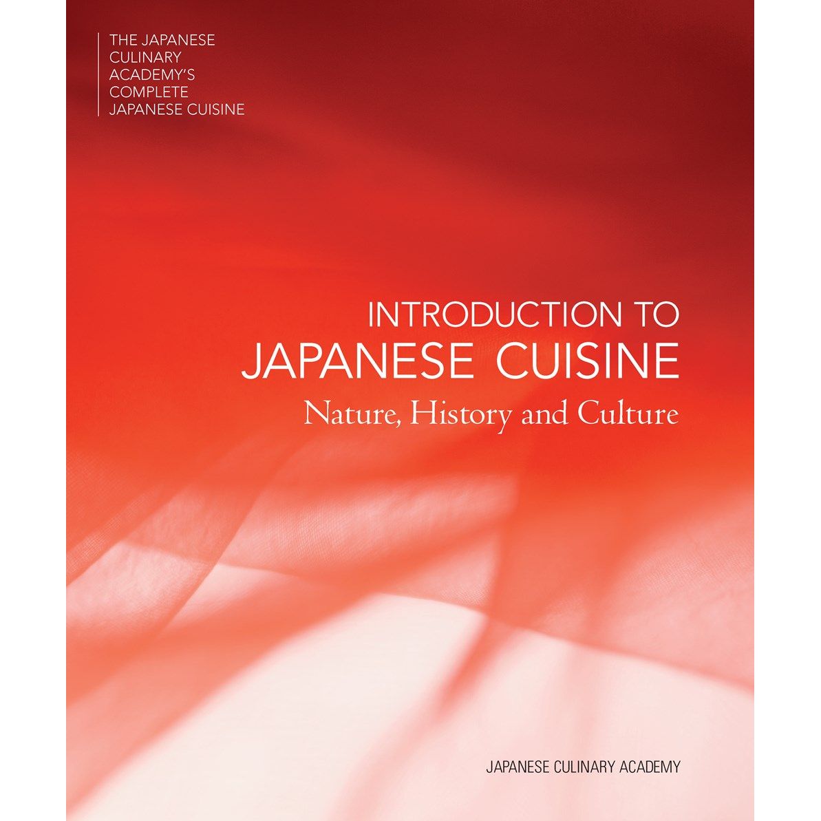 INTRODUCTION TO JAPANESE CUISINE (Japanese Culinary Academy)