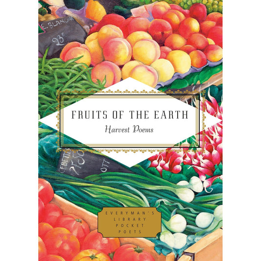 Fruits of the Earth: Harvest Poems  (Mihaela Moscaliuc, Michael Waters)