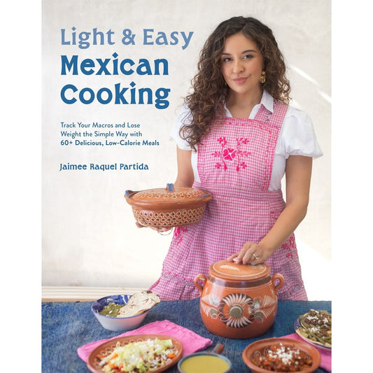 Light & Easy Mexican Cooking (Jaimee Raquel Partida)