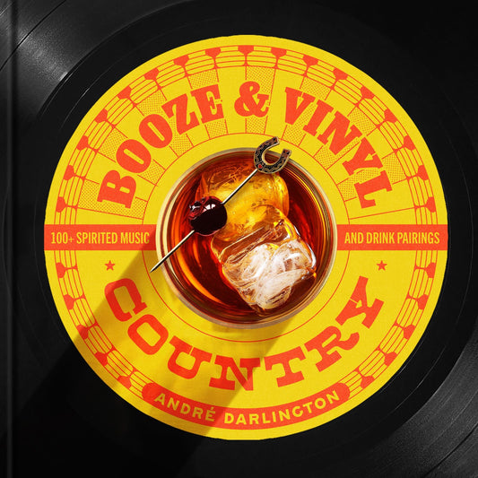 Booze & Vinyl Country (André Darlington)