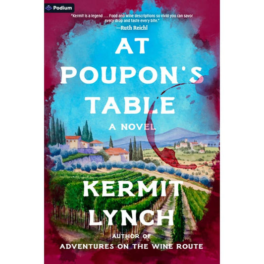At Poupon's Table (Kermit Lynch)