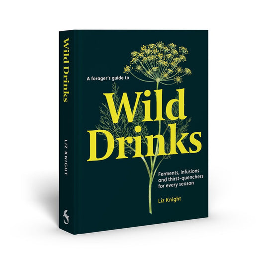 A Forager's Guide to Wild Drinks (Liz Knight)